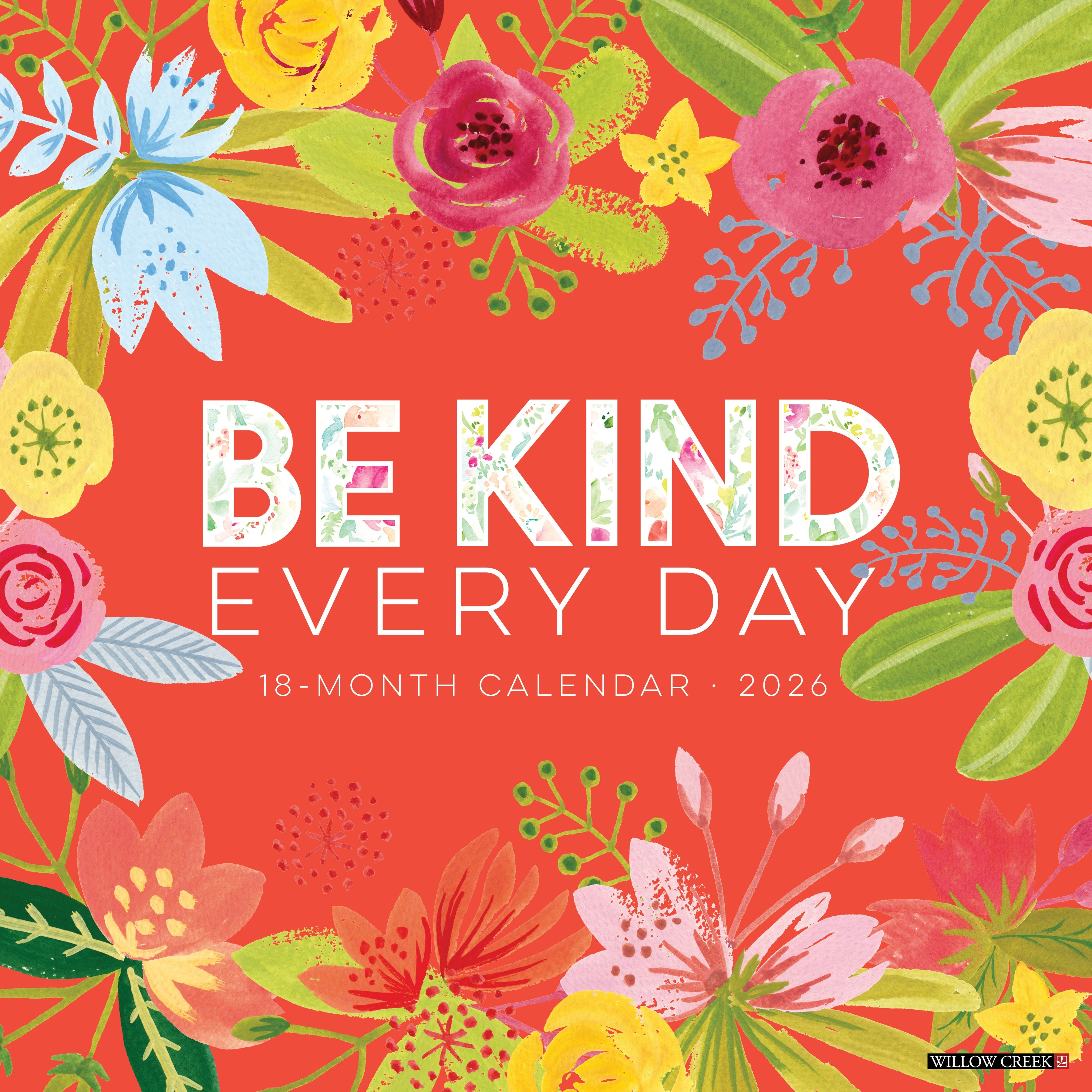 2026 Be Kind Every Day - Square Wall Calendar