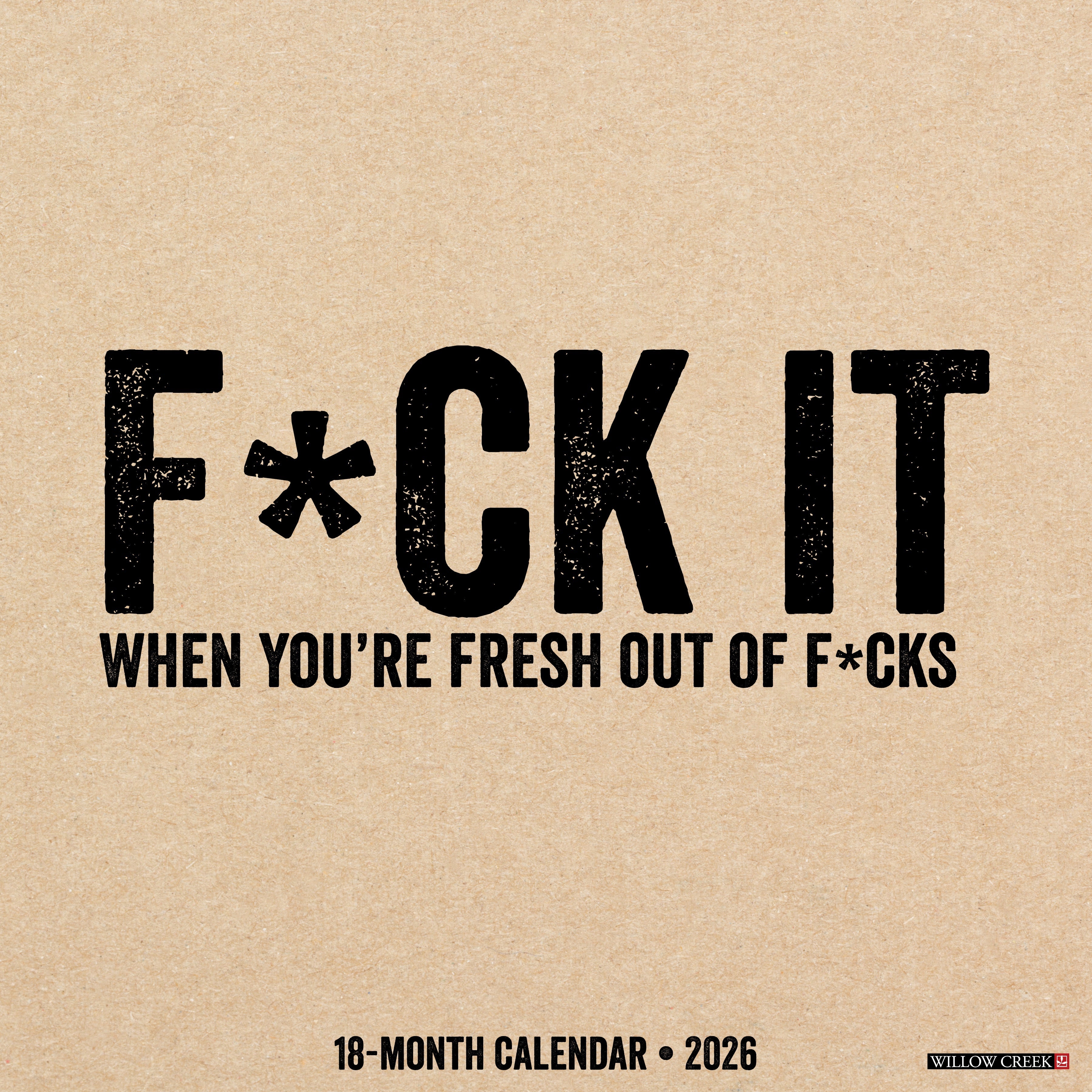 2026 F*CK IT - Square Wall Calendar