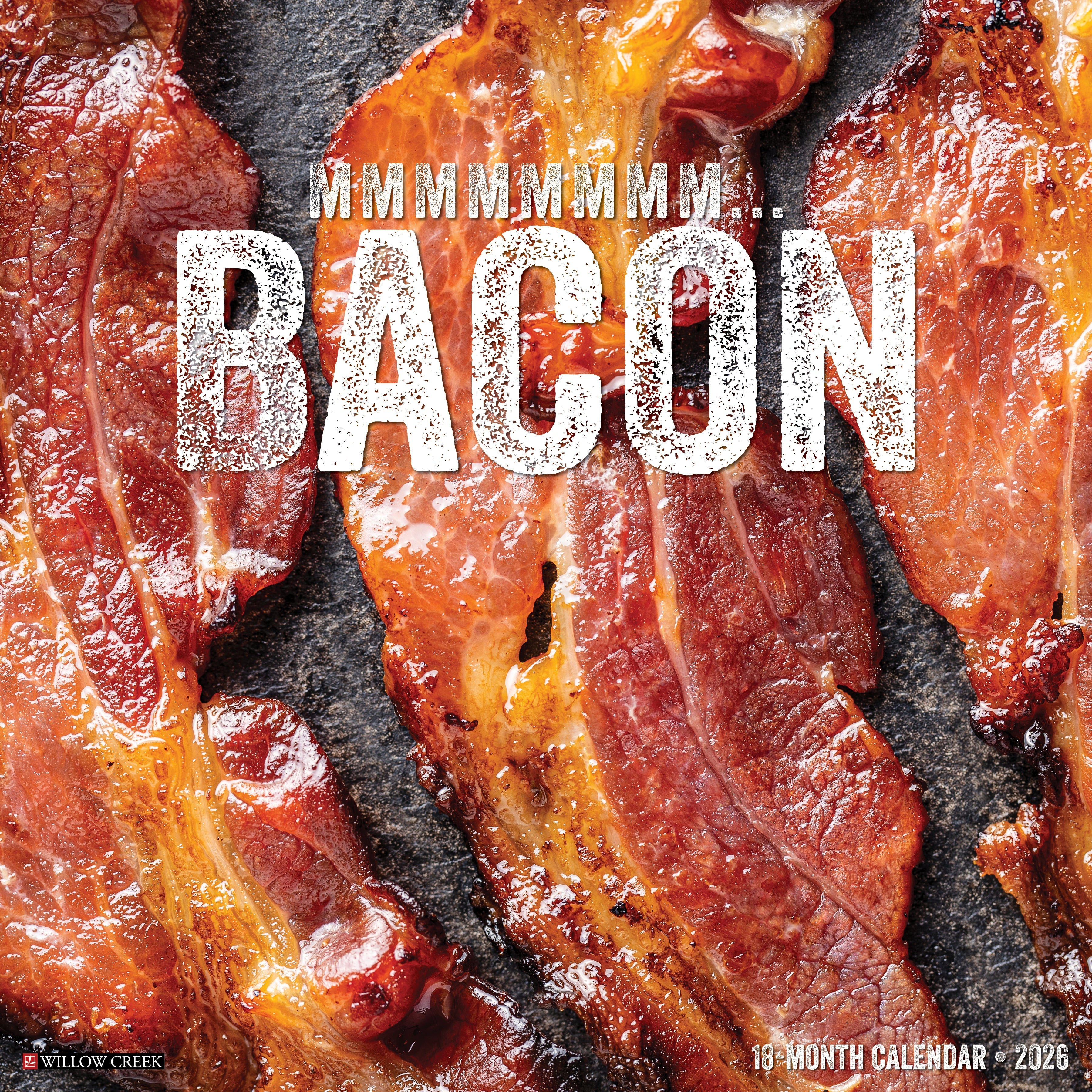 2026 MMMMMMMM… Bacon - Square Wall Calendar