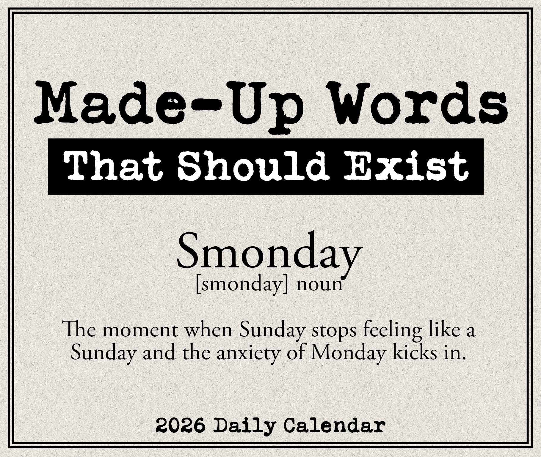 2026 Made Up Words That Should Exist - Boxed Page-A-Day Calendar