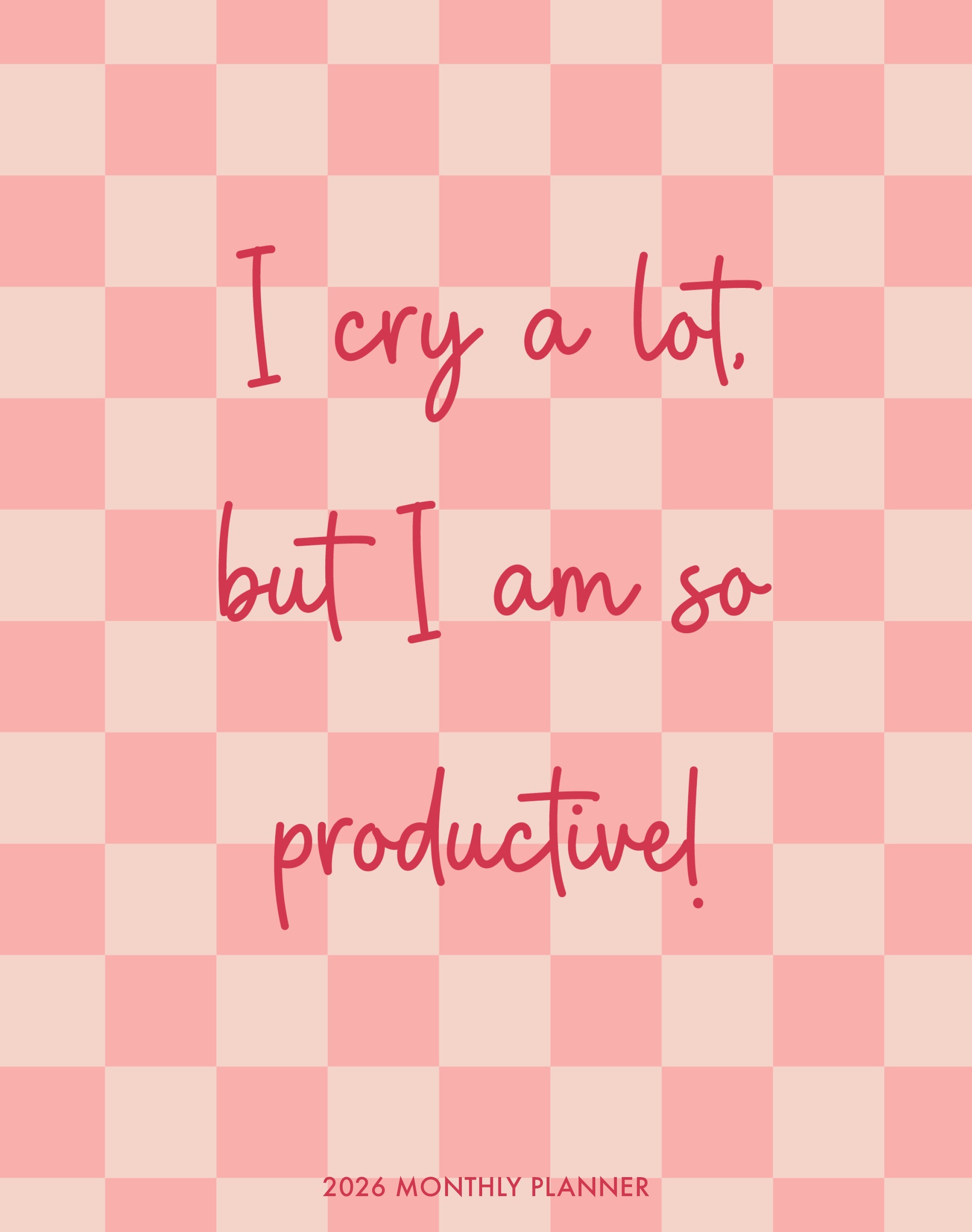 2026 I Cry A lot - Monthly Diary/Planner