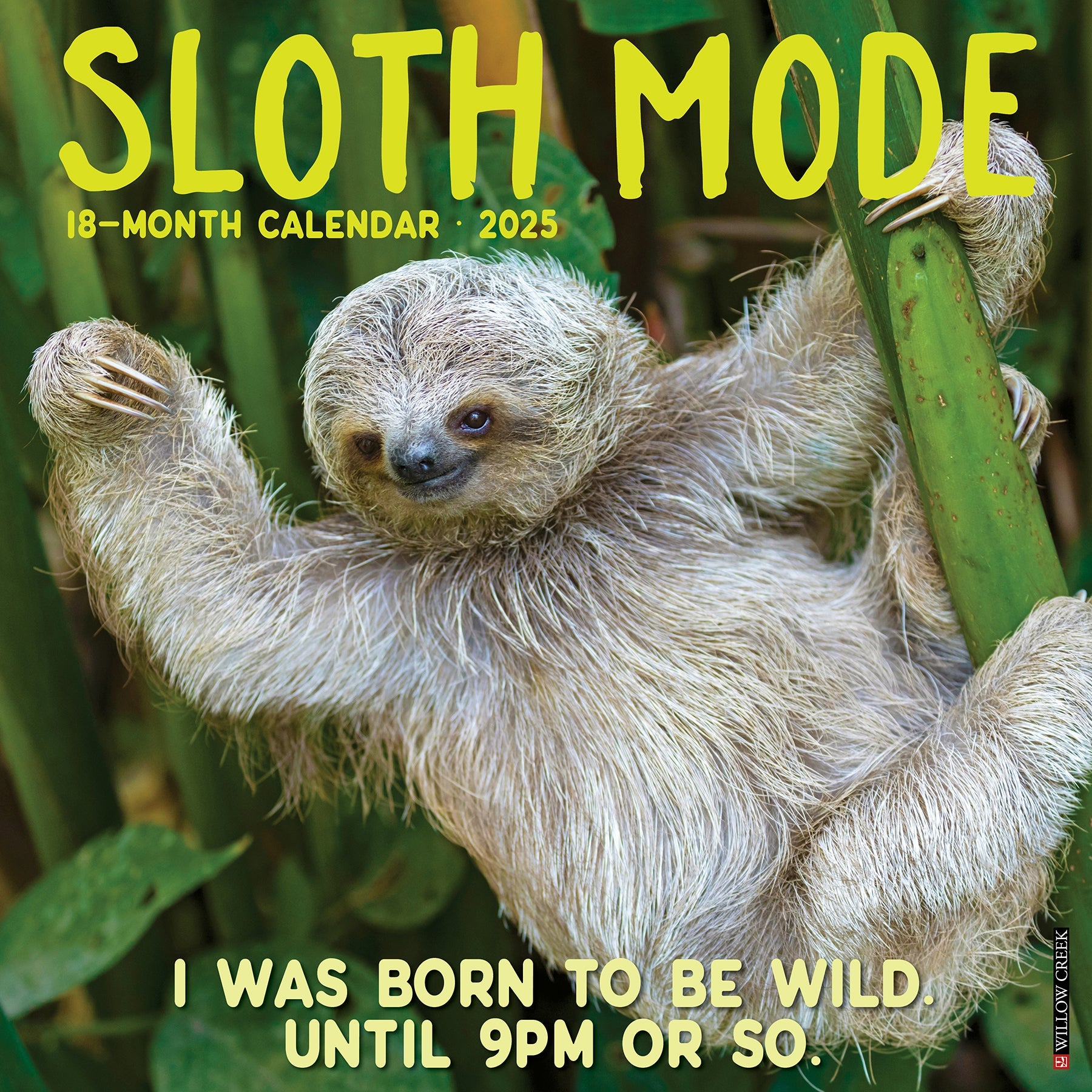 2025 Sloth Mode - Square Wall Calendar