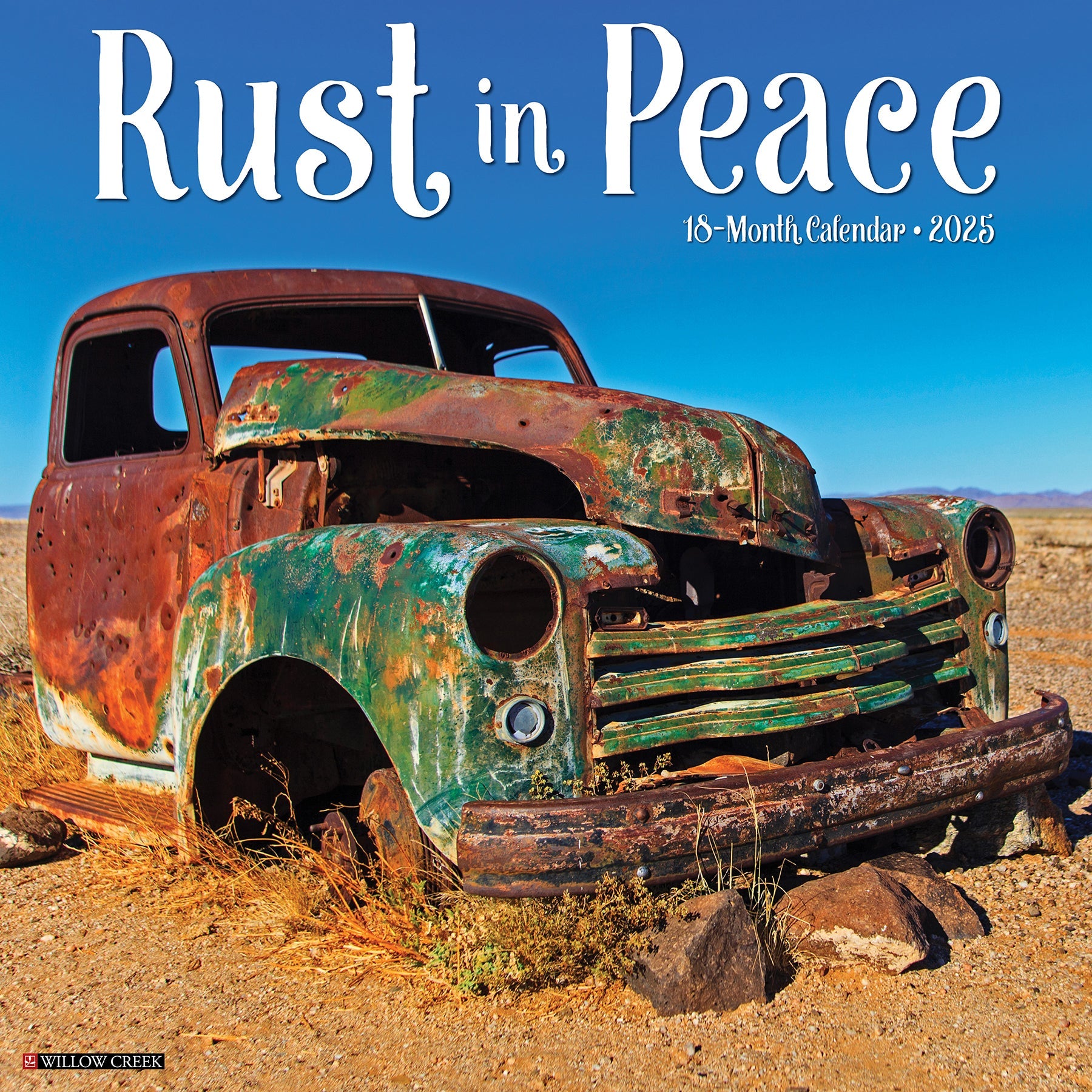 2025 Rust in Peace - Square Wall Calendar