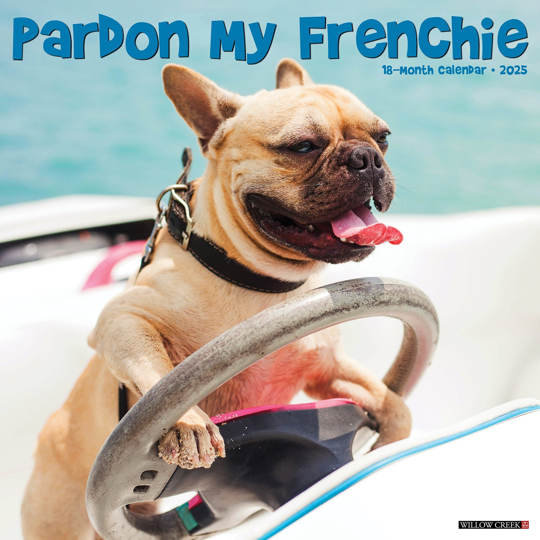 2025 Pardon My Frenchie - Square Wall Calendar