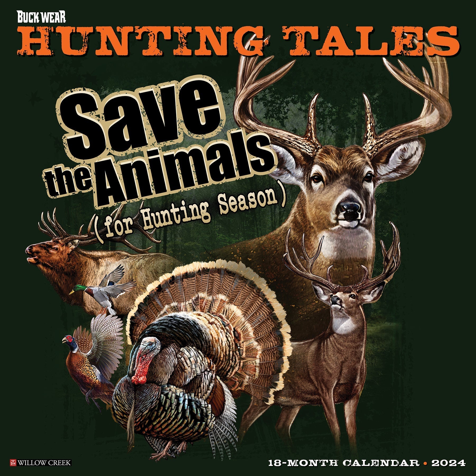 2024 Buck Wear's Hunting Tales - Wall Calendar