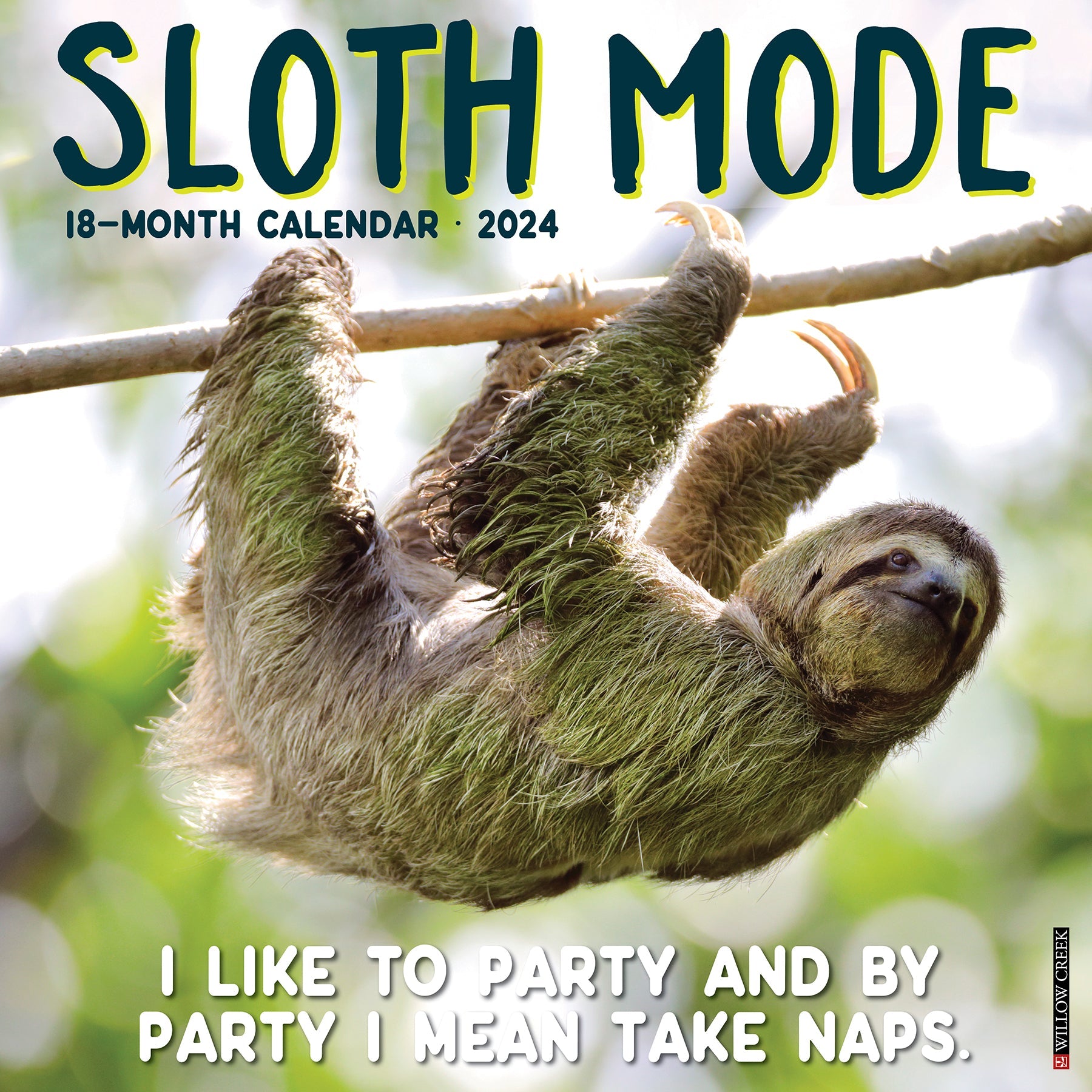 2024 Sloth Mode - Wall Calendar