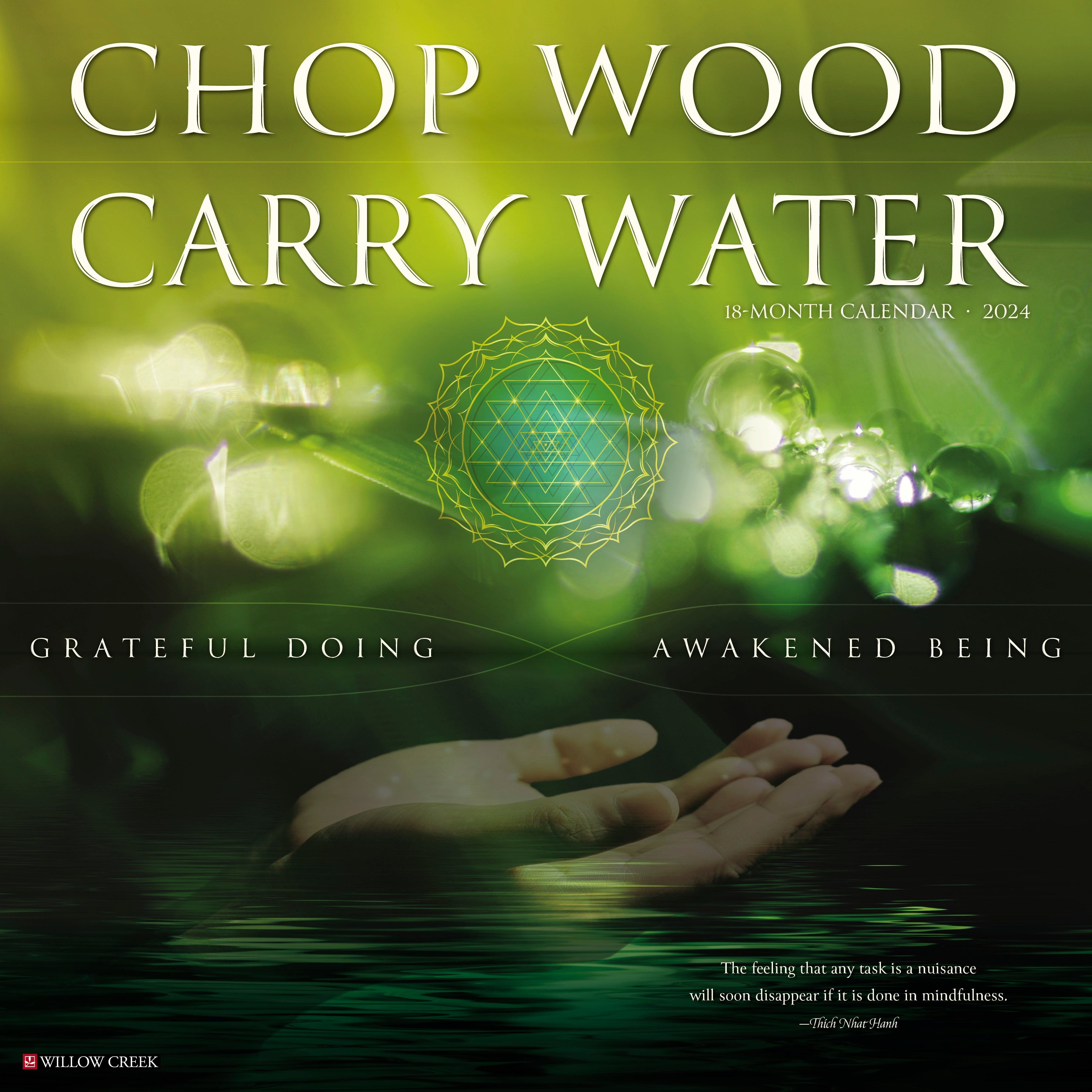 2024 Chop Wood, Carry Water - Wall Calendar